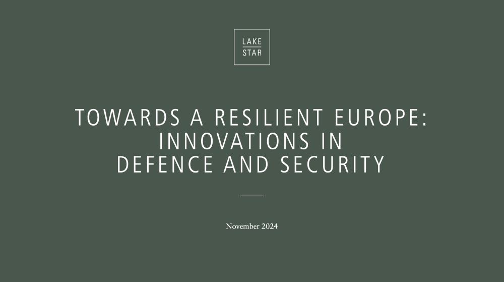 Lakestar Unveils Defence Report: A Call to Fortify Europe's Resilience
