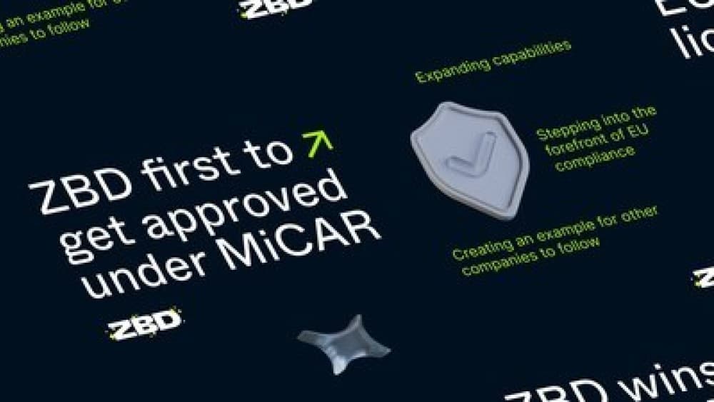 ZBD is the first ever company to receive approval for a MiCAR license